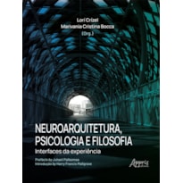 NEUROARQUITETURA, PSICOLOGIA E FILOSOFIA: INTERFACES DA EXPERIÊNCIA