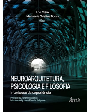 NEUROARQUITETURA, PSICOLOGIA E FILOSOFIA: INTERFACES DA EXPERIÊNCIA