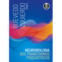 NEUROBIOLOGIA DOS TRANSTORNOS PSIQUIÁTRICOS