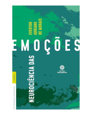 NEUROCIÊNCIA DAS EMOÇÕES