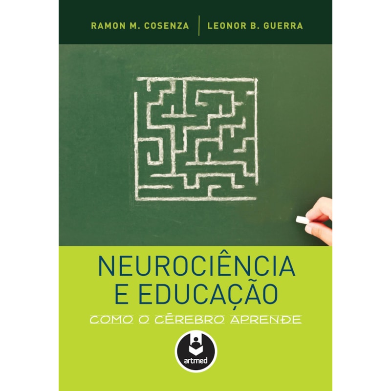 NEUROCIÊNCIA E EDUCAÇÃO: COMO O CÉREBRO APRENDE