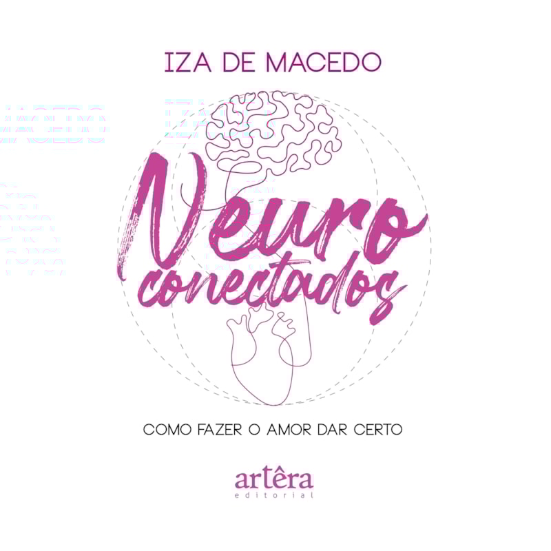 NEUROCONECTADOS: COMO FAZER O AMOR DAR CERTO