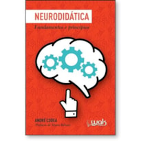 NEURODIDÁTICA - FUNDAMENTOS E PRINCÍPIOS