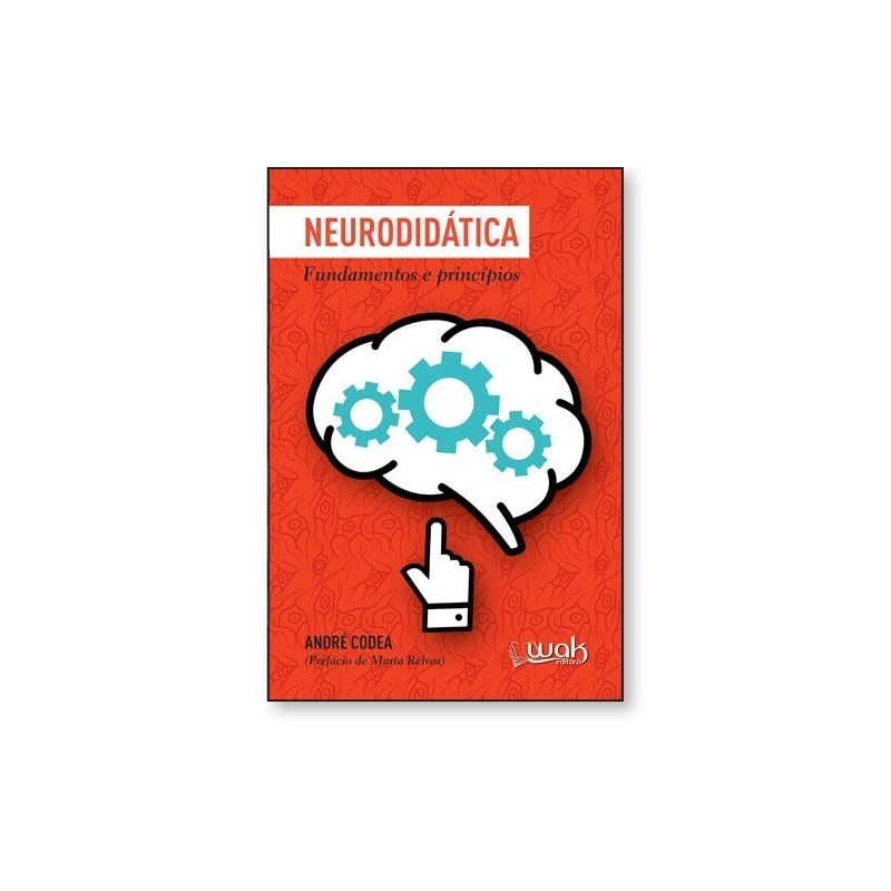 NEURODIDÁTICA - FUNDAMENTOS E PRINCÍPIOS