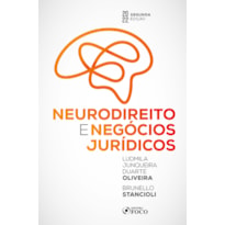 NEURODIREITO E NEGÓCIOS JURÍDICOS - 2ª ED - 2022