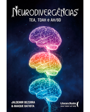 Neurodivergências: TEA, TDAH e AH/SD