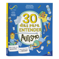 Neurodiversidade 30 Dias: Autismo