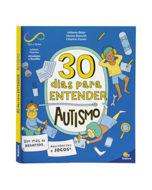 Neurodiversidade 30 Dias: Autismo