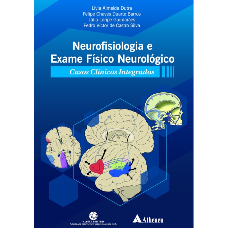 NEUROFISIOLOGIA E EXAME FÍSICO NEUROLÓGICO - CASOS CLÍNICOS INTEGRADOS