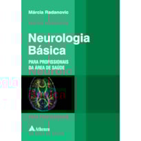 NEUROLOGIA BÁSICA PARA PROFISSIONAIS DA ÁREA DE SAÚDE