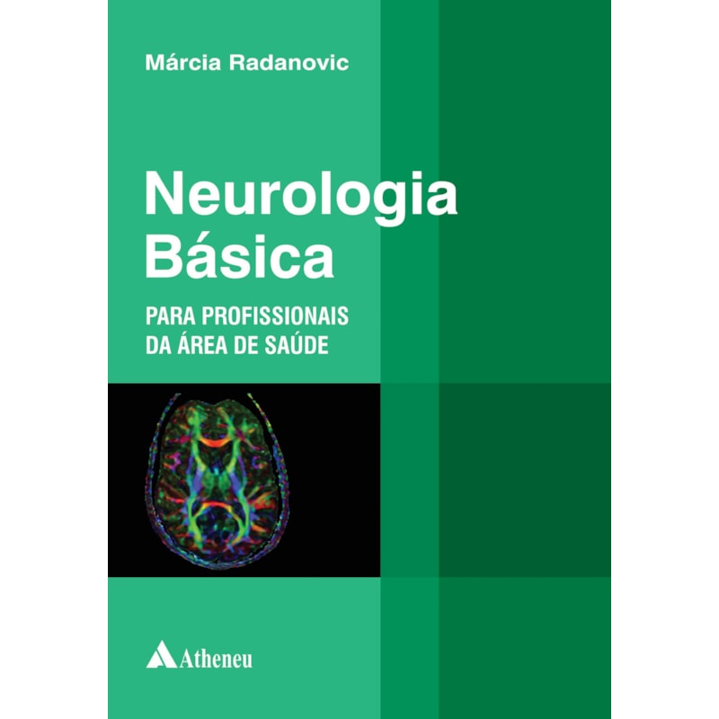 NEUROLOGIA BÁSICA PARA PROFISSIONAIS DA ÁREA DE SAÚDE