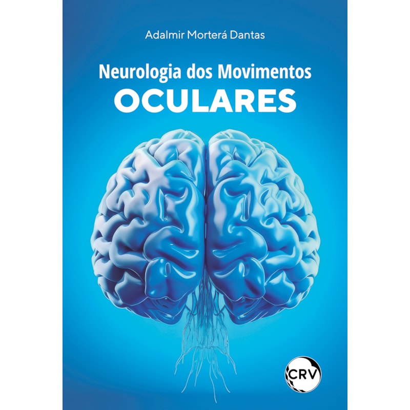 NEUROLOGIA DOS MOVIMENTOS OCULARES