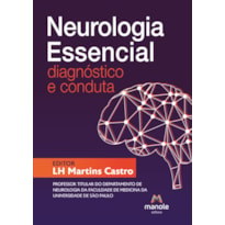 Neurologia essencial: Diagnóstico e conduta