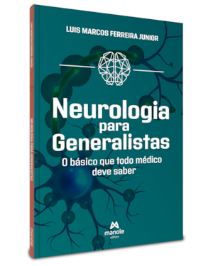 Neurologia para generalistas: o básico que todo médico deve saber
