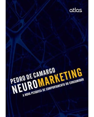 NEUROMARKETING: A NOVA PESQUISA DE COMPORTAMENTO DO CONSUMIDOR