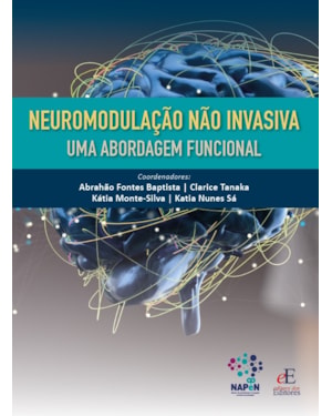 NEUROMODULAÇÃO NÃO INVASIVA: UMA ABORDAGEM FUNCIONAL