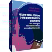 Neuropsicologia do compromentimento cognitivo: uma abordagem desenvolvimental de avaliação e intervenção