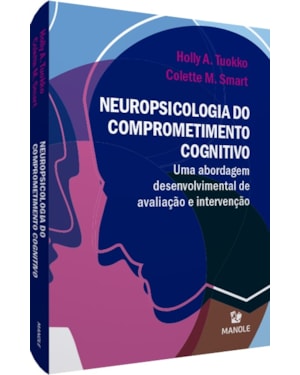 Neuropsicologia do compromentimento cognitivo: uma abordagem desenvolvimental de avaliação e intervenção