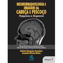Neurorradiologia e imagem da cabeça e pescoço: perguntas e respostas
