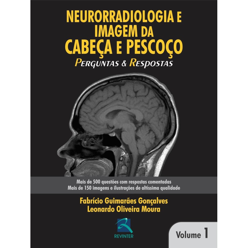 Neurorradiologia e imagem da cabeça e pescoço: perguntas e respostas