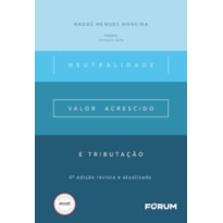 Neutralidade, valor acrescido e tributação