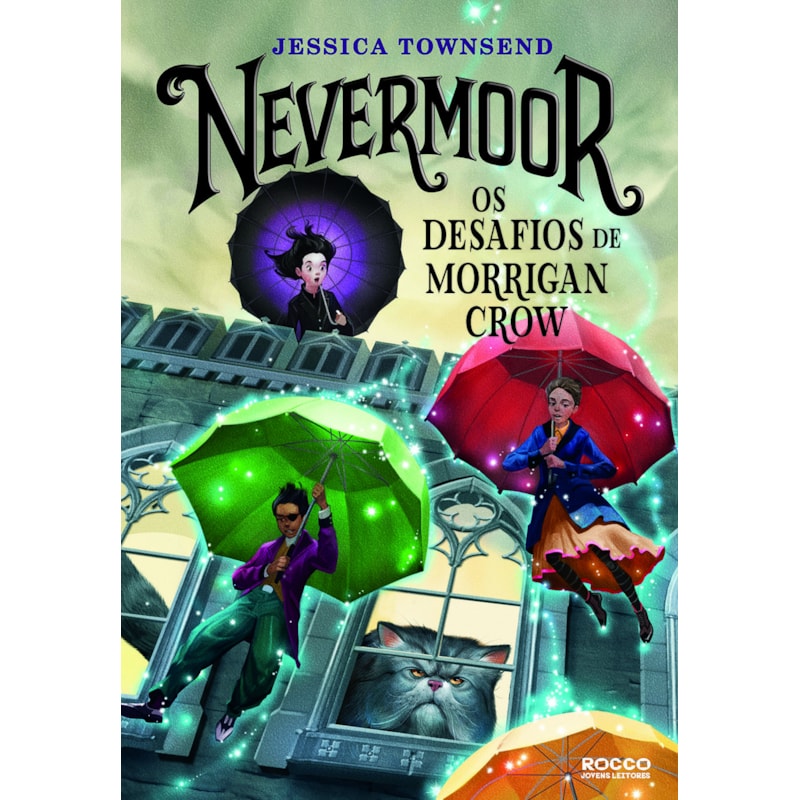 NEVERMOOR: OS DESAFIOS DE MORRIGAN CROW