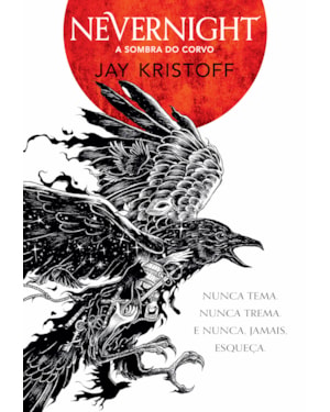 NEVERNIGHT: A SOMBRA DO CORVO (NOVA EDIÇÃO)