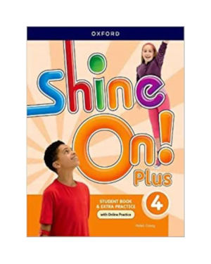 NEW SHINE ON PLUS 4 - STUDENT BOOK WITH ONLINE PRACTICE