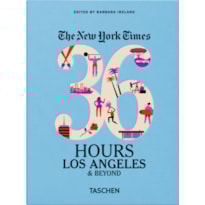 New york times 36 hours - los angeles & beyond