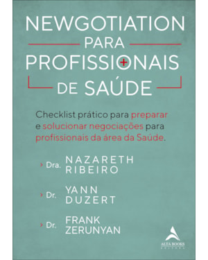 Newgotiation para profissionais de saúde: checklist prático para preparar e solucionar negociações para profissionais da área da saúde