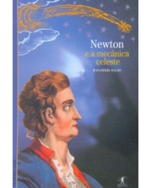 NEWTON - E A MECÂNICA CELESTE