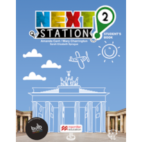 Next station 2: NEXT STATION STUDENT''S BOOK WITH WORKBOOK W/BULB & CLIL-2