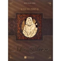 NHA CHICA - MÃE DOS POBRES