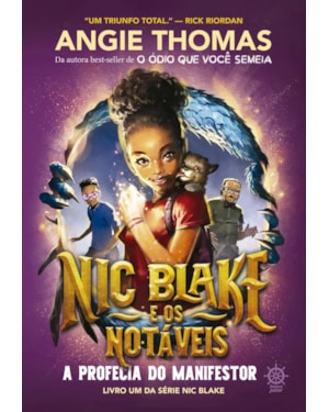 NIC BLAKE E OS NOTÁVEIS: A PROFECIA DO MANIFESTOR (VOL. 1)