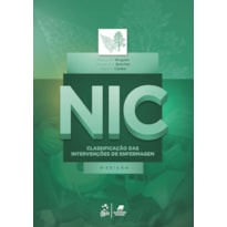 NIC - CLASSIFICAÇÃO DAS INTERVENÇÕES DE ENFERMAGEM