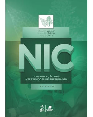 NIC - CLASSIFICAÇÃO DAS INTERVENÇÕES DE ENFERMAGEM