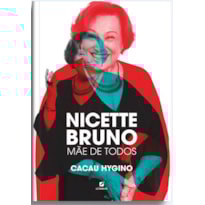 NICETTE BRUNO: MÃE DE TODOS
