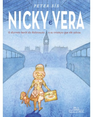 NICKY E VERA: O DISCRETO HERÓI DO HOLOCAUSTO E AS CRIANÇAS QUE ELE SALVOU