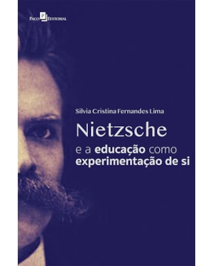 Nietzsche e a educação como experimentação de si