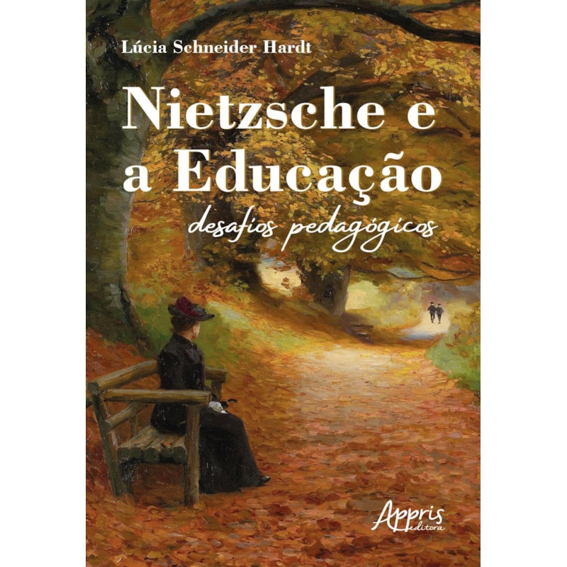 NIETZSCHE E A EDUCAÇÃO: DESAFIOS PEDAGÓGICOS