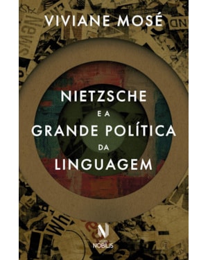 NIETZSCHE E A GRANDE POLÍTICA DA LINGUAGEM