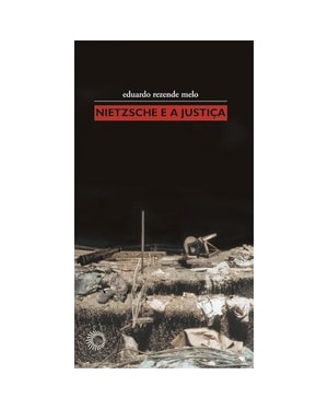 NIETZSCHE E A JUSTIÇA