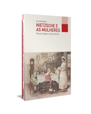 NIETZSCHE E AS MULHERES