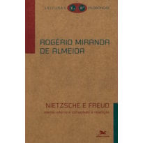 NIETZSCHE E FREUD: ETERNO RETORNO E COMPULSÃO À REPETIÇÃO