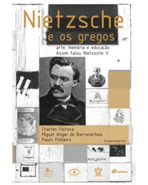 NIETZSCHE E OS GREGOS: ARTE, MEMÓRIA E EDUCAÇÃO