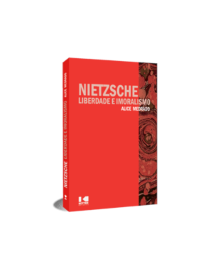 Nietzsche: liberdade e imoralismo