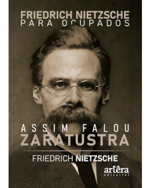 NIETZSCHE PARA OCUPADOS: ASSIM FALOU ZARATUSTRA