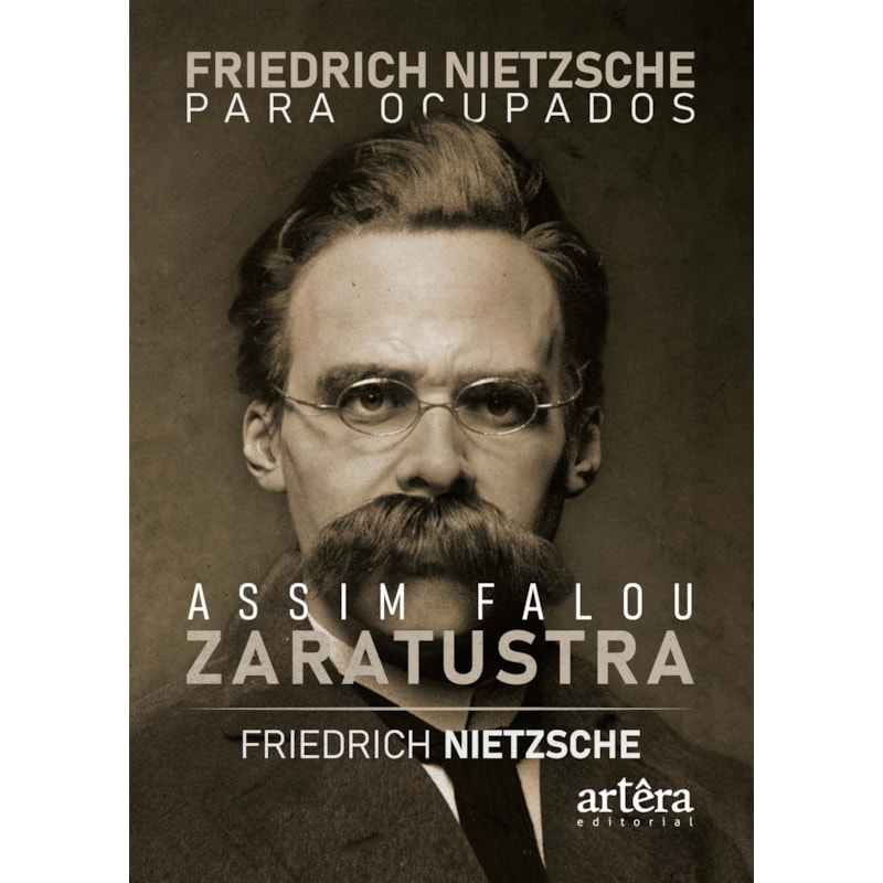 NIETZSCHE PARA OCUPADOS: ASSIM FALOU ZARATUSTRA