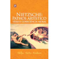 Nietzsche: pathos artístico versus consciência moral