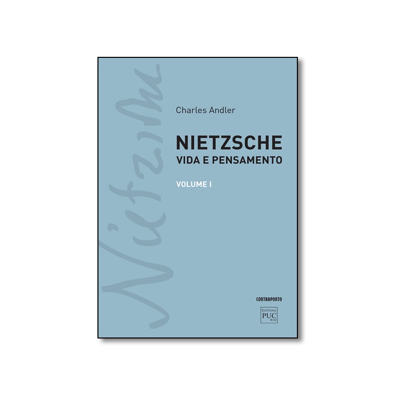NIETZSCHE - VIDA E PENSAMENTO - VOL. I